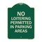 Signmission No Loitering Permitted in Parking Areas Heavy-Gauge Aluminum Sign, 24" x 18", G-1824-23842 A-DES-G-1824-23842 - alternate 1